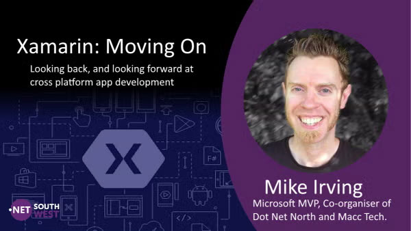 Mike Irving - Xamarin: Moving On - banner from .NET South West Meetup